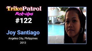 TrikePatrol Pick-Up #122 Joy Santiago