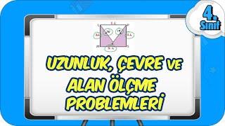 Uzunluk Çevre ve Alan Ölçme Problemleri  4.Sınıf Matematik #2023