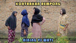 NINING VS WATI  KONTRAKAN REMPONG EPISODE 463