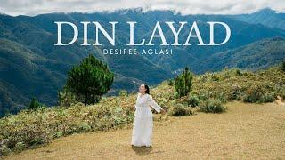 DIN LAYAD - Desiree Aglasi Official Performance & Lyric Video