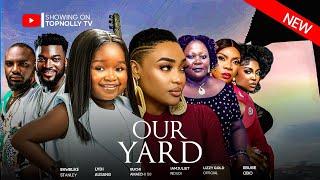 OUR YARD MASTER -NEW MOVIE LIZZY GOLD EBUBE OBI EKE DORIS - LATEST NOLLYWOOD NIGERIAN MOVIE 2024