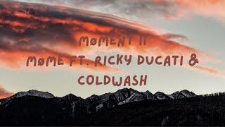 1 Hour Møme ft. Ricky Ducati Goldwash - Møment II