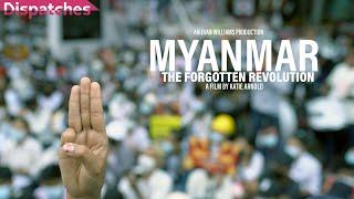 Myanmar The Forgotten Revolution  Trailer  Available Now