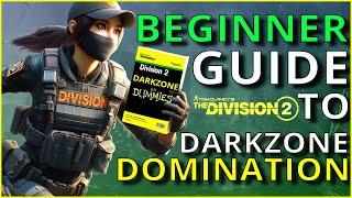 BEGINNER GUIDE TO DARKZONE PVP FOR NEW PLAYERS - DIVISION 2