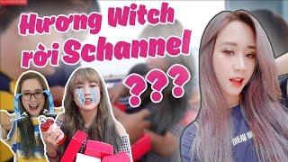 RỜI BỎ SCHANNEL? SỰ THẬT VỀ HƯƠNG WITCH