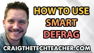 How To Use Smart Defrag