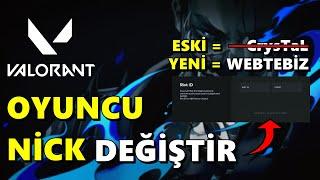 VALORANT İSİM DEĞİŞTİRME 2024  VALORANT NICK DEĞİŞTİRME