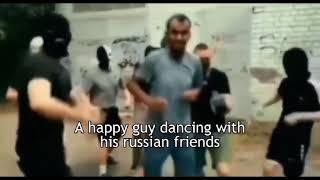 A happy guy dancing with his russian friens видео не мое 