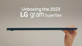 2023 LG gram SuperSlim  Official Unboxing  LG