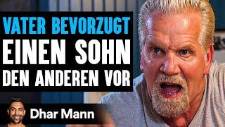 VATER BEVORZUGT Einen Sohn Den Anderen Vor  Dhar Mann Studios