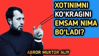 YOSH BOLA ONA SUTINI 9OYDAN ZIYOD EMSA NIMA BO‘LADI?ABROR MUXTOR ALIY NAMOZXONTV