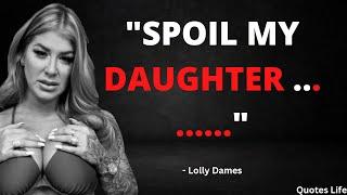Youll Never Believe This - Lolly Dames Quotes Fact.