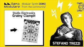 Grainy Clampit - Studio Electronics - DEMO NO TALK  Stefano Trezzi - Milano Modulare