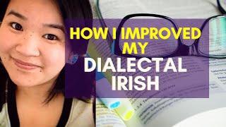 As Gaeilge How I improved my Dialectal Irish you can do it too