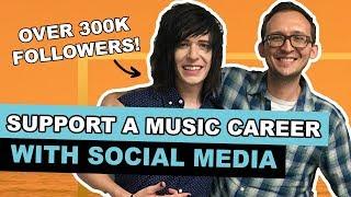 How to Support a Music Career with Social Media