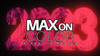 Max on Color  A Year in Review