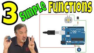 Master Arduino With Just 3 Essential Functions