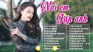 noi em gap anh