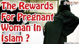 The Rewards For Pregnant Woman In Islam ᴴᴰ ┇Mufti Menk┇ Dawah Team