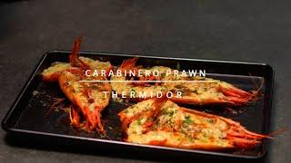 Carabinero Prawn Thermidor