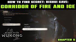 CORRIDOR OF FIRE AND ICE Location Shrine  Secret Bishui Cave  Chapter 5  Black Myth Wukong