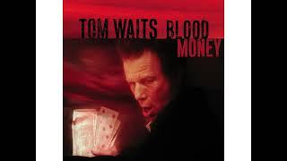 Tom Waits - Misery Is The River Of The World Live