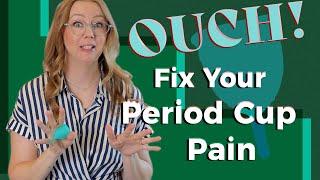 Period Cup Pain  Causes and Solutions