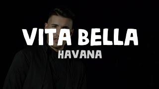 Havana - Vita Bella Lyrics