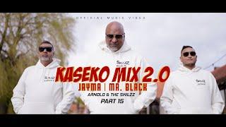 KASEKO MIX 2.0 - JAYMA  MR. BLACK  THE SKILZZ PART 15 official video