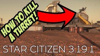 How to kill bunker turrets  Star Citizen 3.19.1