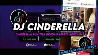 DJ Cinderella Pun Tiba Dengan Kereta Kencana Remix Viral Tiktok Terbaru 2024 Full Bass