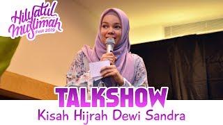 KISAH HIJRAH DEWI SANDRA _ HM FEST 2019