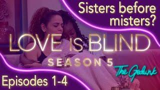 Love is Blind Season 5  Episodes 1-4 Discussion  NETFLIX