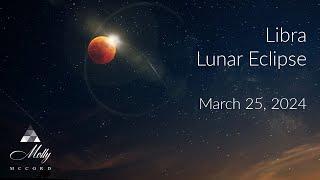 Libra Lunar Eclipse - Ready For New Co-Creations Relationship Upgrades Creative Sparks -Astrology