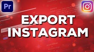 How to export video for instagram in Premiere Pro  Vertical and square video export tutorial
