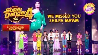 इन बच्चों ने क्यों किया Shilpa Maam को इतना Miss?  Super Dancer 4  Treasured moments