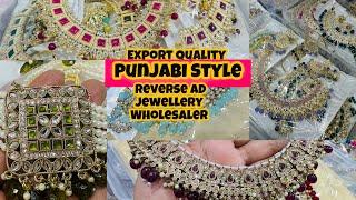 Punjabi & Pakistani Jewellery Wholesale Market in Delhi  Reverse AD Necklaces Earrings Collection