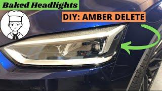 DIY Baked Headlights Euro Style  Amber Delete  Audi B9 S5 Sportback