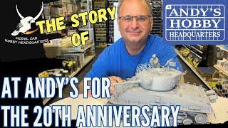 At Andys Hobby Headquarters For The 20th Anniversary Of the Store & Origin Story with Andy Ep.383