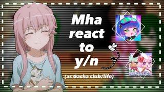 Mha react to yn as random gacha clublife tik toks•part3•