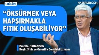 “Bel Fıtığında Bel Ağrısı Olmaz”  Prof. Dr. Orhan Şen