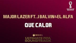 Que Calor - Major Lazer J Balvin ft. El Alfa FIFA 23 Ultimate FIFA Soundtrack