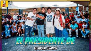  EL PRESIDENTE DE CHABUCA GRANDA   ft el Soly ft Cholo Victor ft Calambrito  PESTAÑITA  2023