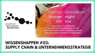 Supply Chain & Unternehmensstrategie  Wissenshappen Startup Lounge