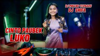 DJ Minang Terbaru 2022 - Cinto Paubek Luko  TIKTOK BA MUSIK DJ REMIX