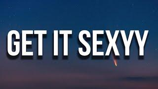 Sexyy Red - Get It Sexyy Lyrics