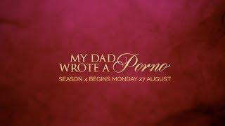 My Dad Wrote A Porno Season 4 - Begins Monday 27 August