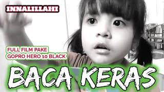 BACA KERAS - Film Pendek- Shortmovie - EGH PRODUCTION