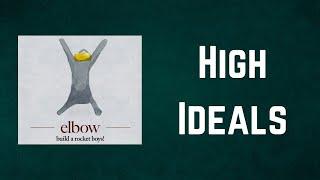 Elbow - High Ideals Lyrics