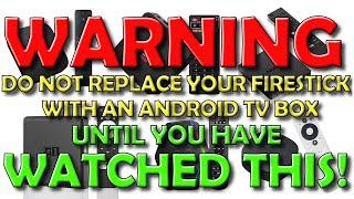 ️ WARNING Do Not Buy These Android TV Boxes to Replace Your Firestick ️